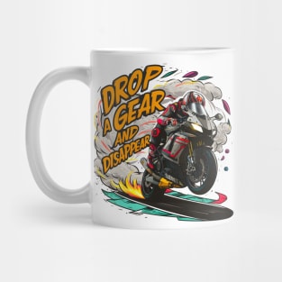 Drop a Gear and Disappear sports super bike motorcycle five Mug